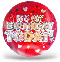 It’s My Birthday Badge - All Ages Happy Birthday Jumbo 6" for Male and Female